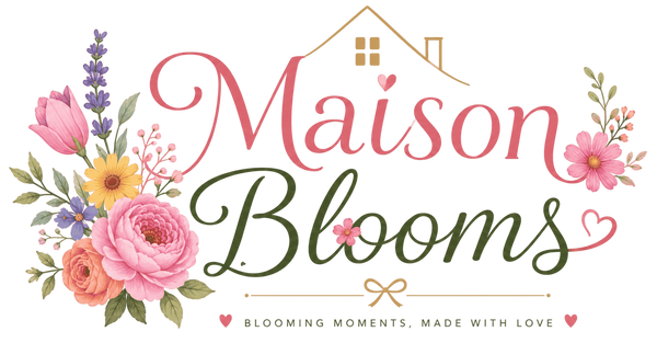 Maison Blooms